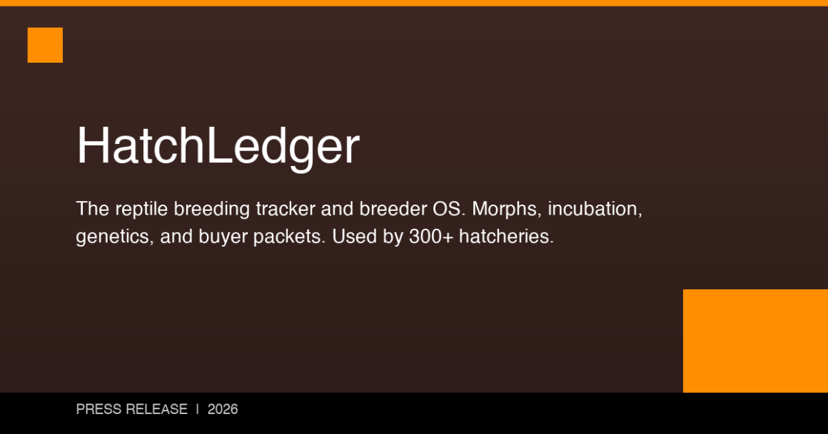Over 300 Reptile Hatcheries Replace Spreadsheets With HatchLedger Breeding Platform Over 300 Reptile Hatcheries Replace Spreadsheets With HatchLedger Breeding Platform
